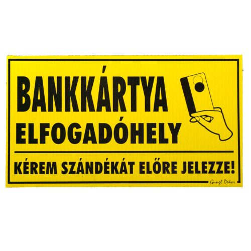 Bankkártya elfogadóhely feliratú műanyag tábla 12,5 cm x 22,5 cm