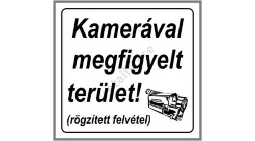 Kamerával megfigyelt terület! matrica 8 x 8 cm