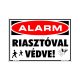 Alarm - Riasztóval védve! matrica 11,5 x 16,5 cm